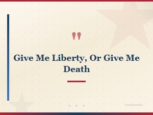 Famous Quotes From the American Revolution for Students to Inspire and Learn
