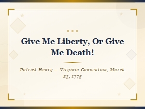 Iconic Phrases From Revolutionary War Leaders Explained
